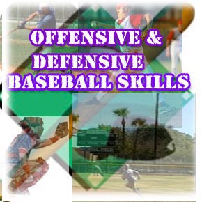 Offensive and Defensive Baseball Skills